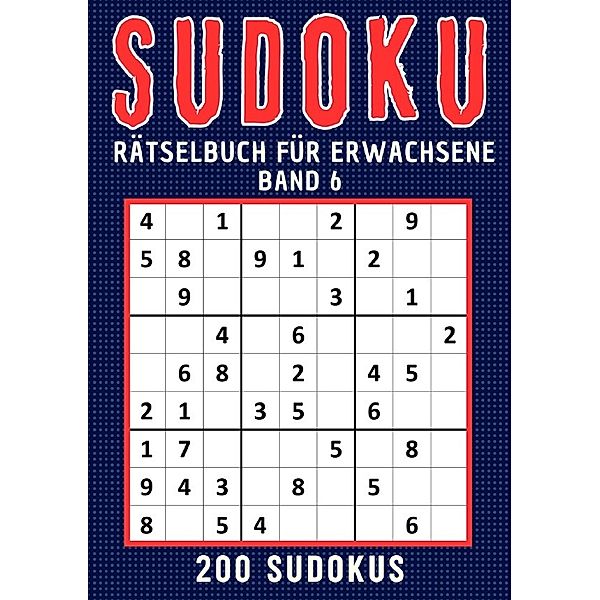 Sudoku Rätselbuch für erwachsene - Band 6, Rätselly Verlag