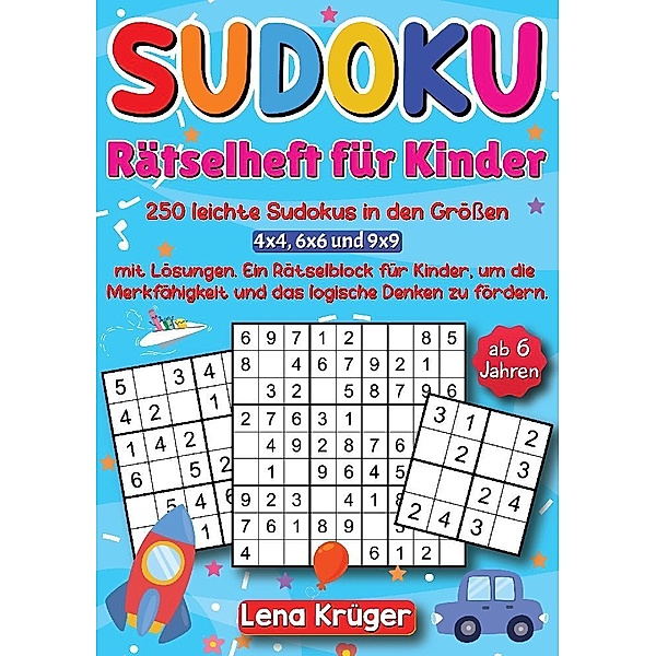 Sudoku Rätselheft für Kinder ab 6 Jahren, Lena Krüger