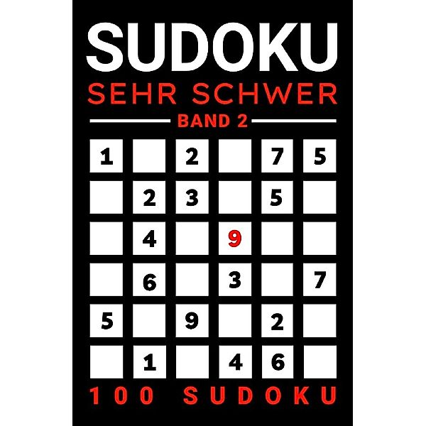 Sudoku Sehr Schwer mit Lösung (Band 2), Rätselly Verlag