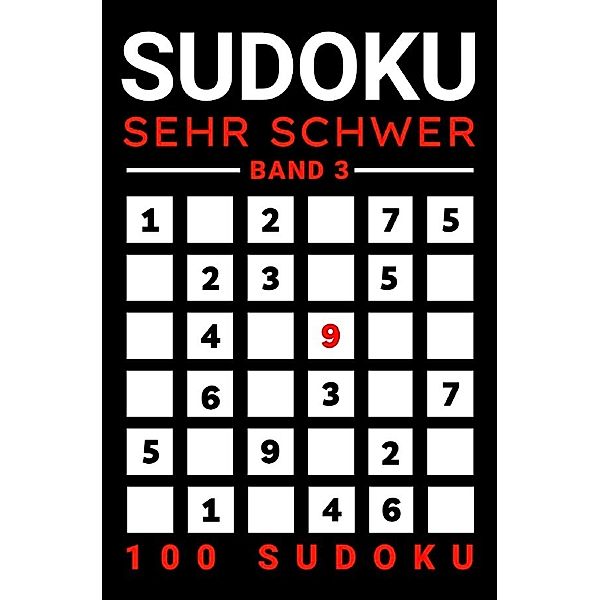 Sudoku Sehr Schwer mit Lösung (Band 3), Rätselly Verlag