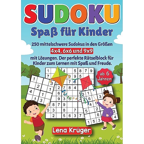 Sudoku Spass für Kinder ab 6 Jahren, Lena Krüger
