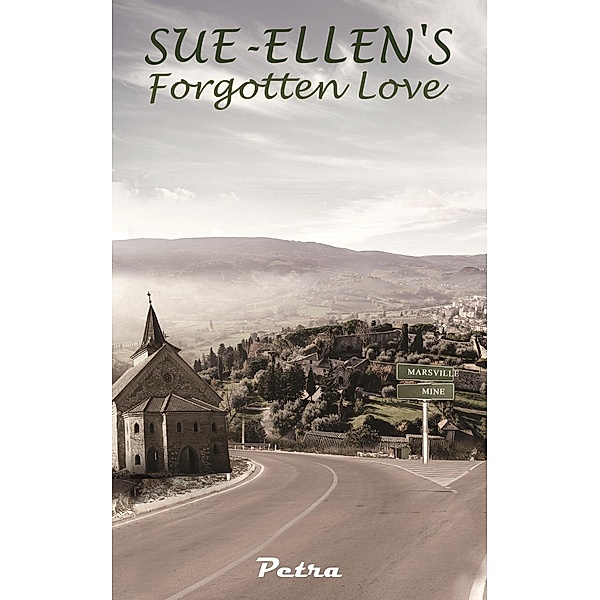 Sue-Ellen's Forgotten Love / Austin Macauley Publishers Ltd, Petra