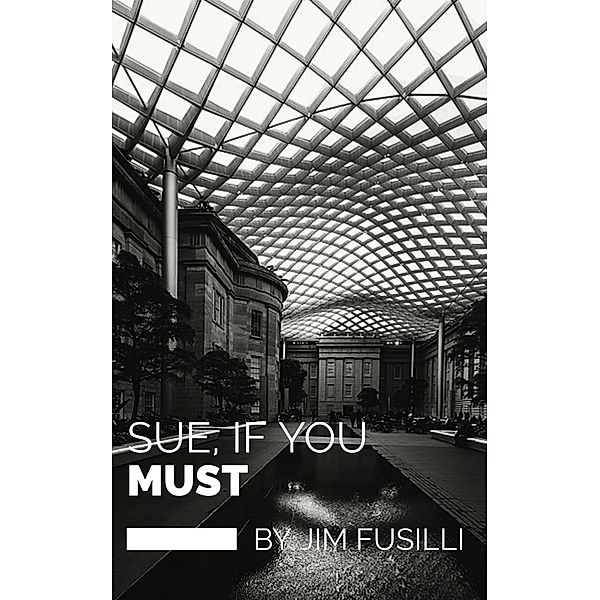 Sue, If You Must, Jim Fusilli