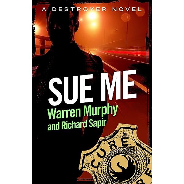 Sue Me / The Destroyer Bd.66, Richard Sapir, Warren Murphy