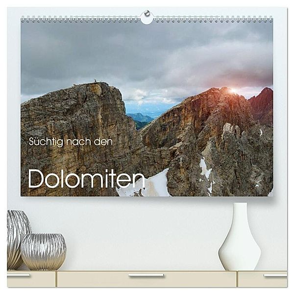 Süchtig nach den Dolomiten (hochwertiger Premium Wandkalender 2024 DIN A2 quer), Kunstdruck in Hochglanz, Georg Niederkofler