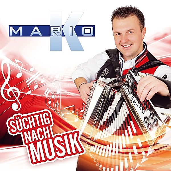 Süchtig Nach Musik, Mario K.