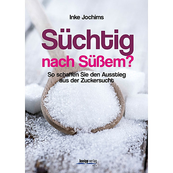 Süchtig nach Süssem?, Inke Jochims