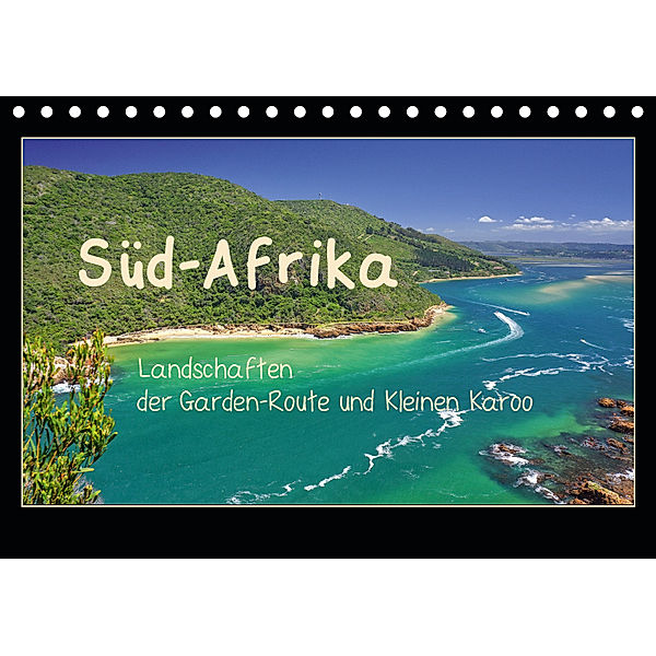Süd-Afrika - Landschaften der Garden-Route und Kleinen Karoo (Tischkalender 2019 DIN A5 quer), Silke Liedtke Reisefotografie