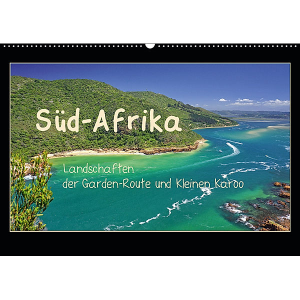 Süd-Afrika - Landschaften der Garden-Route und Kleinen Karoo (Wandkalender 2019 DIN A2 quer), Silke Liedtke Reisefotografie