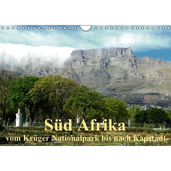 Süd Afrika - vom Krüger Nationalpark bis nach Kapstadt (Wandkalender 2015 DIN A4 quer), Brigitte Dürr