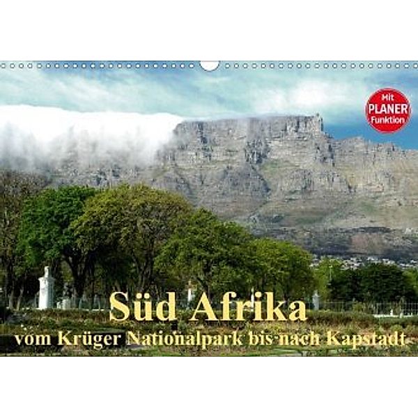 Süd Afrika - vom Krüger Nationalpark bis nach Kapstadt (Wandkalender 2020 DIN A3 quer), Brigitte Dürr