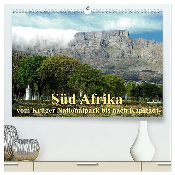 Süd Afrika - vom Krüger Nationalpark bis nach Kapstadt (hochwertiger Premium Wandkalender 2024 DIN A2 quer), Kunstdruck in Hochglanz, Brigitte Dürr