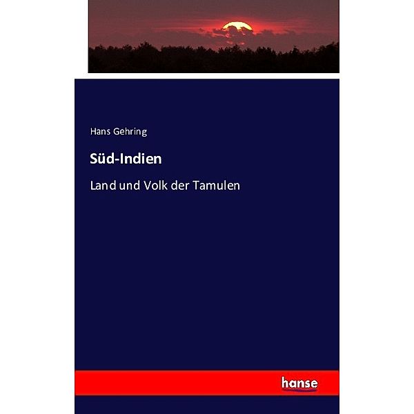 Süd-Indien, Hans Gehring