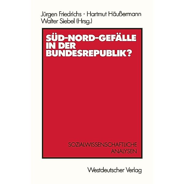 Süd-Nord-Gefälle in der Bundesrepublik?, Jürgen Friedrichs