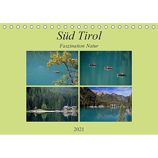 Süd Tirol-Faszination Natur (Tischkalender 2021 DIN A5 quer), Rufotos
