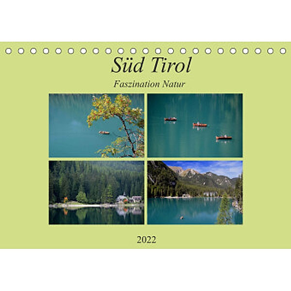 Süd Tirol-Faszination Natur (Tischkalender 2022 DIN A5 quer), Rufotos