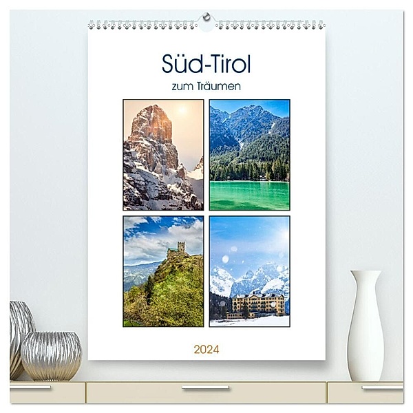 Süd-Tirol zum Träumen (hochwertiger Premium Wandkalender 2024 DIN A2 hoch), Kunstdruck in Hochglanz, Sven Fuchs