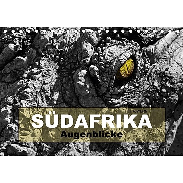 SÜDAFRIKA Augenblicke (Tischkalender 2018 DIN A5 quer), U. Boettcher