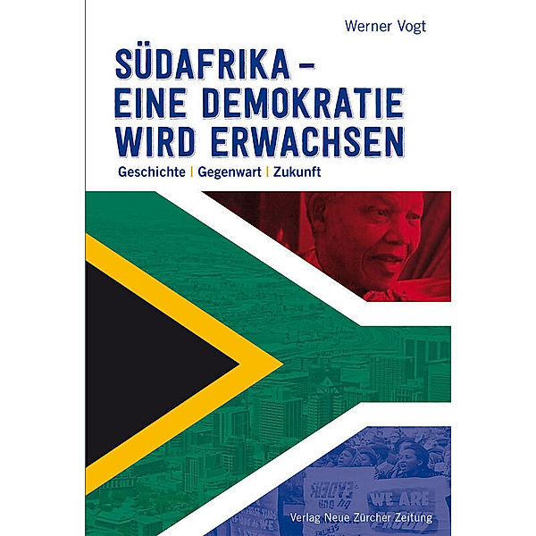 Südafrika - eine Demokratie wird erwachsen, Werner Vogt