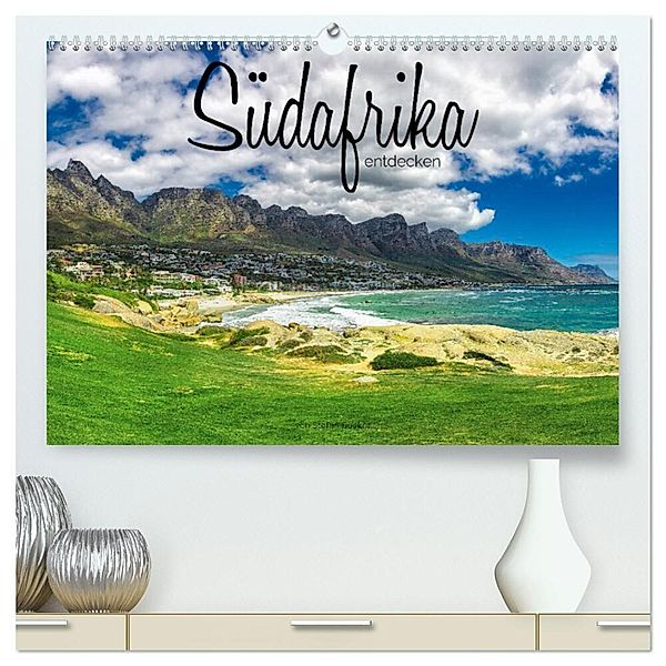 Südafrika entdecken (hochwertiger Premium Wandkalender 2025 DIN A2 quer), Kunstdruck in Hochglanz, Calvendo, Stefan Becker