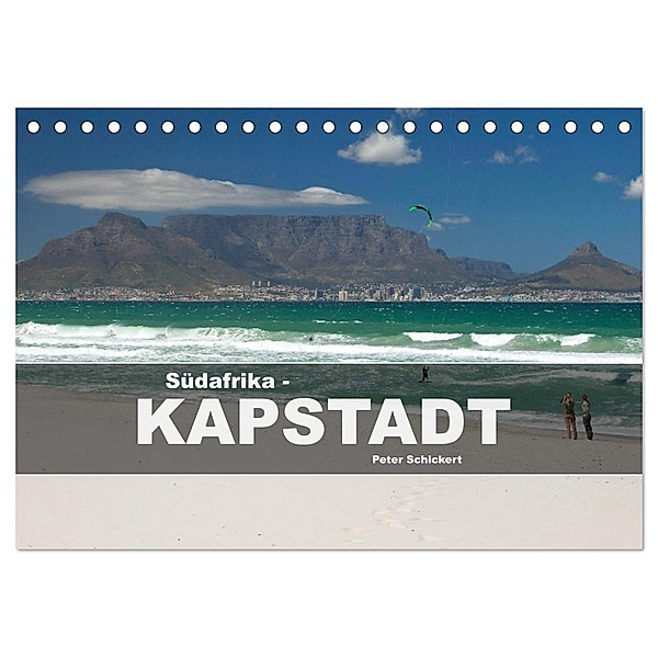 Südafrika - Kapstadt (Tischkalender 2025 DIN A5 quer), CALVENDO Monatskalender, Calvendo, Peter Schickert