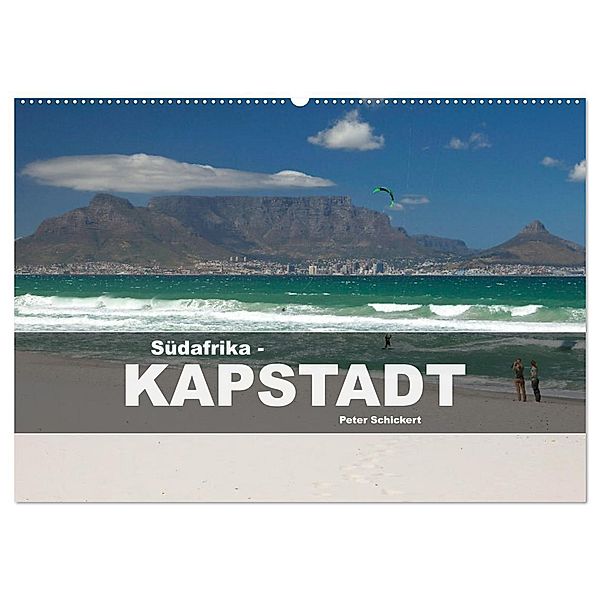 Südafrika - Kapstadt (Wandkalender 2025 DIN A2 quer), CALVENDO Monatskalender, Calvendo, Peter Schickert