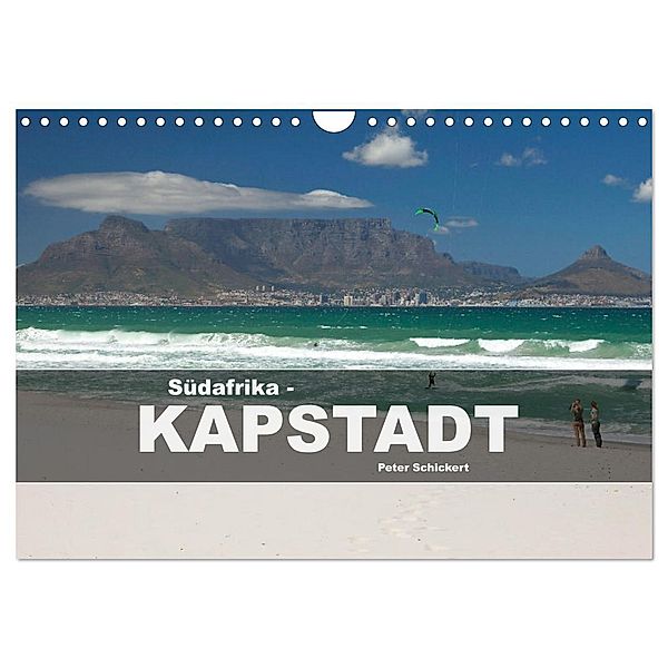 Südafrika - Kapstadt (Wandkalender 2025 DIN A4 quer), CALVENDO Monatskalender, Calvendo, Peter Schickert