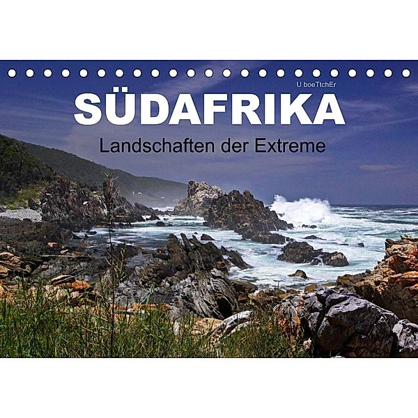 SÜDAFRIKA - Landschaften der Extreme (Tischkalender 2023 DIN A5 quer), U boeTtchEr