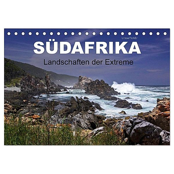 SÜDAFRIKA - Landschaften der Extreme (Tischkalender 2024 DIN A5 quer), CALVENDO Monatskalender, U boeTtchEr