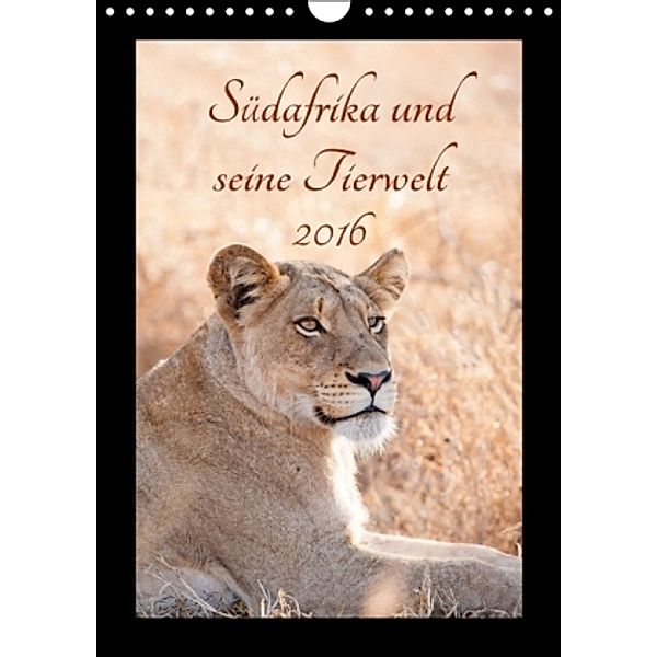 Südafrika und seine Tierwelt (Wandkalender 2016 DIN A4 hoch), Kirsten Karius, Holger Karius