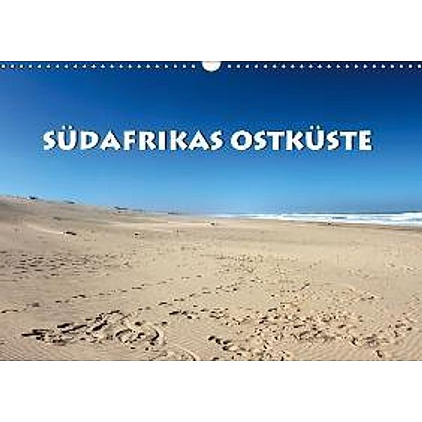 Südafrikas Ostküste (Wandkalender 2015 DIN A3 quer), Guido Wulf