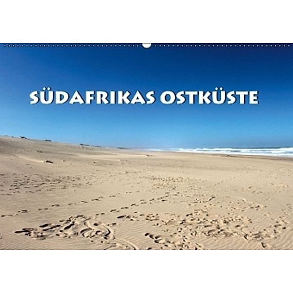 Südafrikas Ostküste (Wandkalender 2016 DIN A2 quer), Guido Wulf
