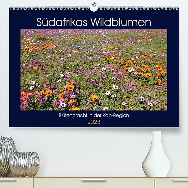 Südafrikas Wildblumen - Blütenpracht in der Kap-Region (Premium, hochwertiger DIN A2 Wandkalender 2023, Kunstdruck in Ho, Michael Herzog