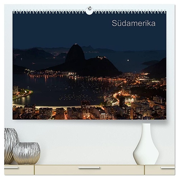 Südamerika (hochwertiger Premium Wandkalender 2024 DIN A2 quer), Kunstdruck in Hochglanz, Ange