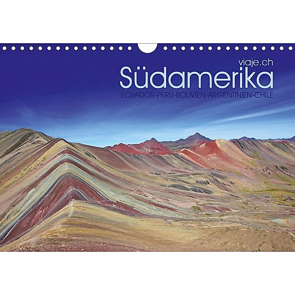 Südamerika - viaje.ch (Wandkalender 2020 DIN A4 quer), © viaje.ch