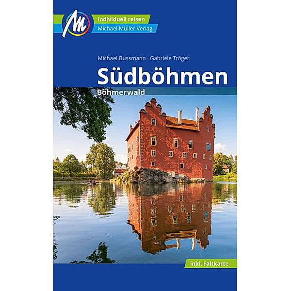 Südböhmen Reiseführer Michael Müller Verlag, Michael Bussmann, Gabriele Tröger