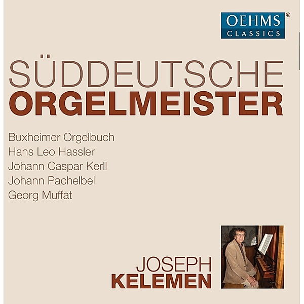 Süddeutsche Orgelmeister, Joseph Kelemen