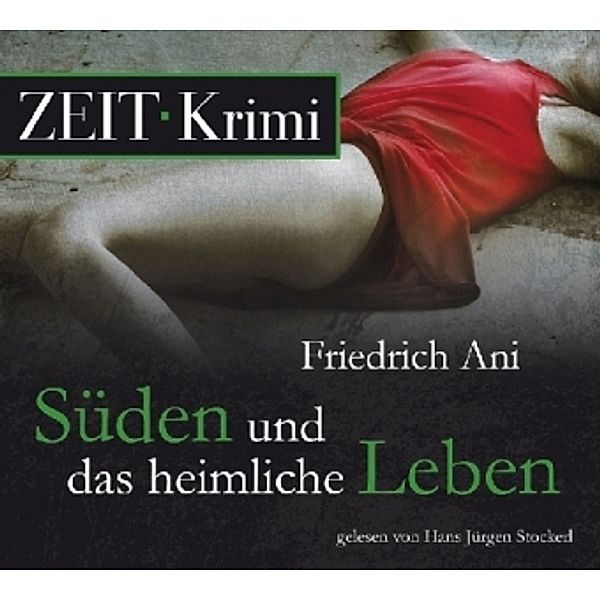 Süden und das heimliche Leben, 4 Audio-CDs, Friedrich Ani