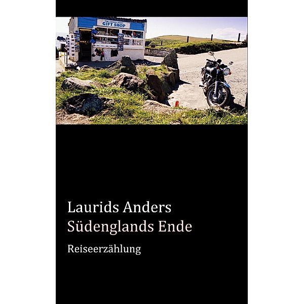 Südenglands Ende, Laurids Anders