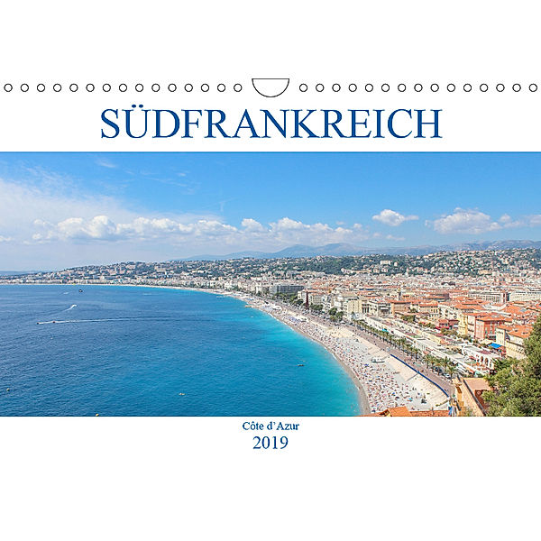 Südfrankreich - Côte d'Azur (Wandkalender 2019 DIN A4 quer)