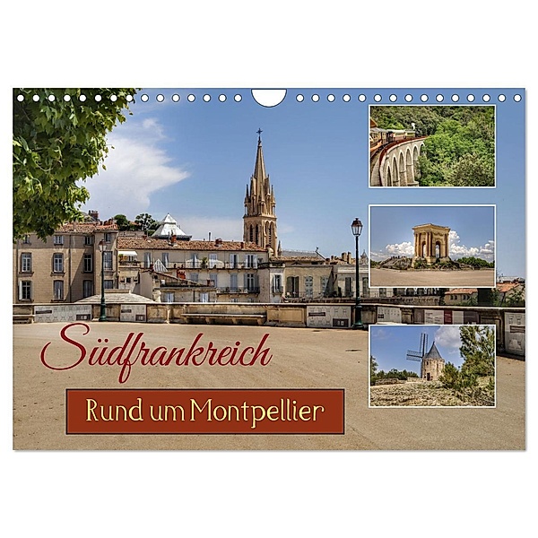 Südfrankreich - Rund um Montpellier (Wandkalender 2024 DIN A4 quer), CALVENDO Monatskalender, Christine Wirges
