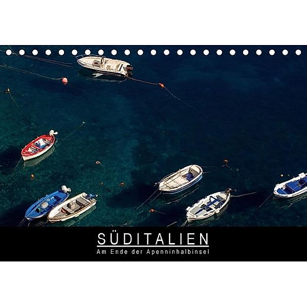 Süditalien - Am Ende der Apeninhalbinsel (Tischkalender 2017 DIN A5 quer), Stephan Knödler