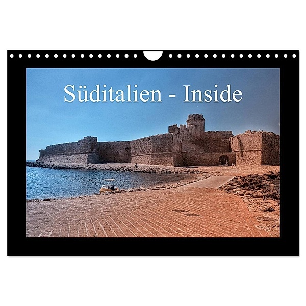 Süditalien - Inside (Wandkalender 2024 DIN A4 quer), CALVENDO Monatskalender, Claus Eckerlin