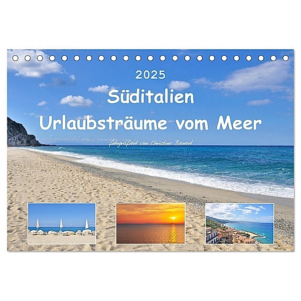 Süditalien - Urlaubsträume vom Meer (Tischkalender 2025 DIN A5 quer), CALVENDO Monatskalender, Calvendo, Christine Bienert