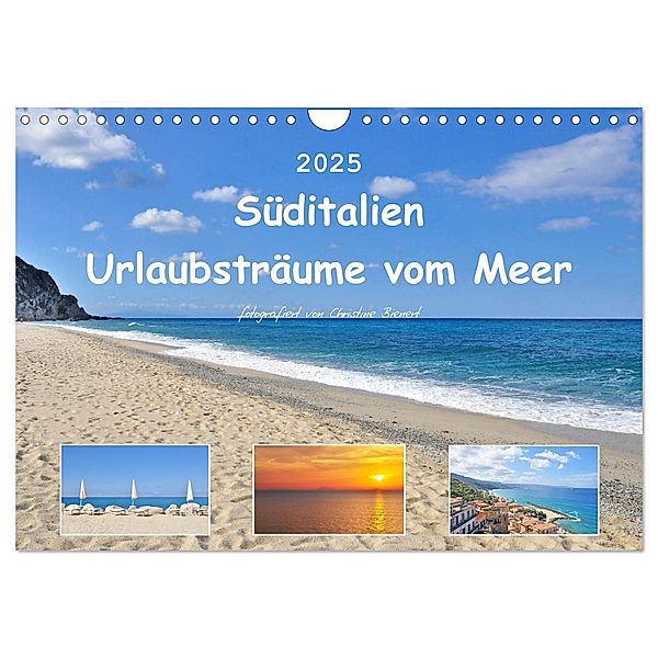 Süditalien - Urlaubsträume vom Meer (Wandkalender 2025 DIN A4 quer), CALVENDO Monatskalender, Calvendo, Christine Bienert