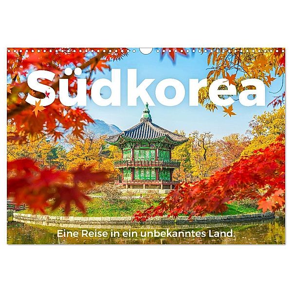 Südkorea - Eine Reise in ein unbekanntes Land. (Wandkalender 2024 DIN A3 quer), CALVENDO Monatskalender, M. Scott