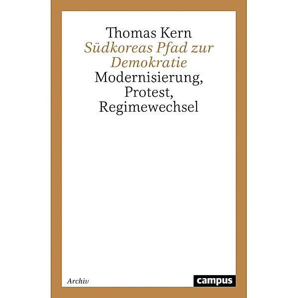 Südkoreas Pfad zur Demokratie / Studien zur Demokratieforschung Bd.8, Thomas Kern