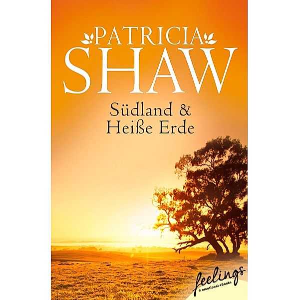 Südland + Heiße Erde (Tal der Lagunen 1+2), Patricia Shaw