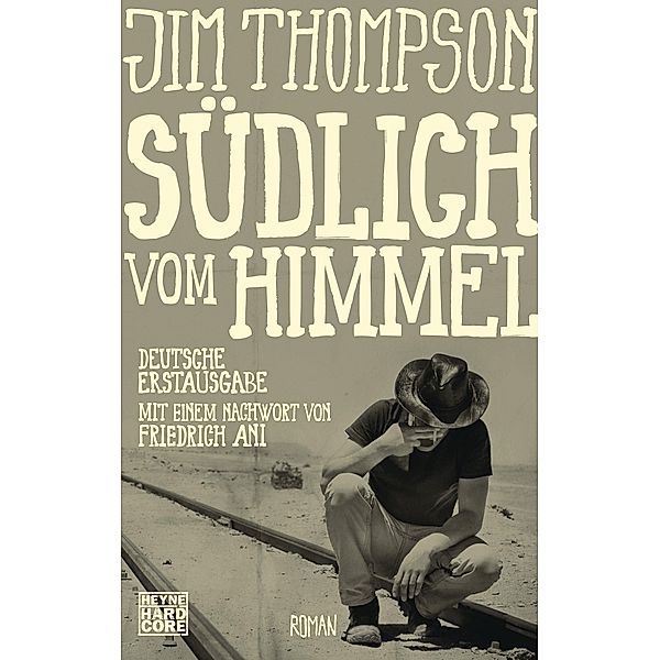 Südlich vom Himmel, Jim Thompson