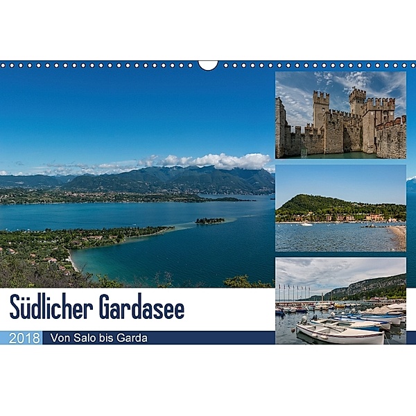 Südlicher Gardasee - Von Salo bis Garda (Wandkalender 2018 DIN A3 quer) Dieser erfolgreiche Kalender wurde dieses Jahr m, Britta Laser
